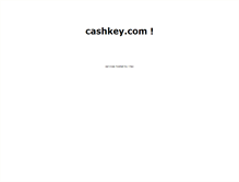 Tablet Screenshot of cashkey.com
